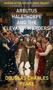 Arbutus Halethorpe and the Elevator Murders