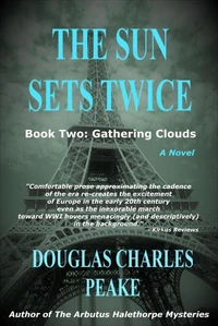 The Sun Sets Twice: Gathering Clouds