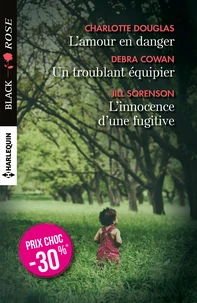 L'amour en danger ; Un troublant équipier ; L'innocence d'une fugitive