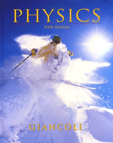 Douglas Giancoli - Physics. 5th Edition.