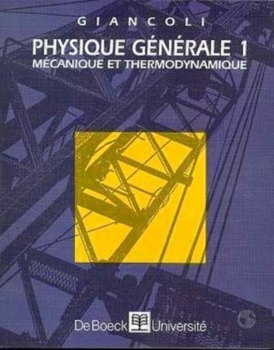 Douglas Giancoli - Physique Generale  1 Mecanique Et Thermodynamique.