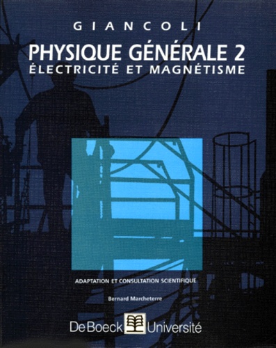 Douglas Giancoli - Physique générale - Tome 2, Electricité et magnétisme.