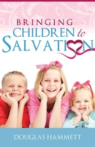  Douglas Hammett - Bringing Children to Salvation.
