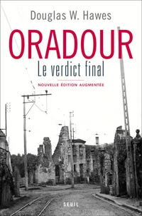 Oradour, le verdict final