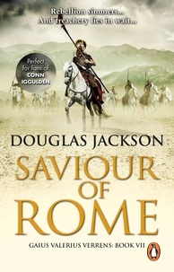 Douglas Jackson - Saviour of Rome - (Gaius Valerius Verrens 7): An action-packed historical page-turner you won’t be able to put down.