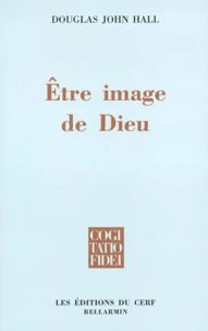 Etre Image De Dieu. Le Stewardship De L'Humain Dans La Creation