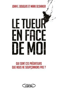 Le TUEUR EN FACE DE MOI