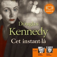 Douglas Kennedy - Cet instant-là.