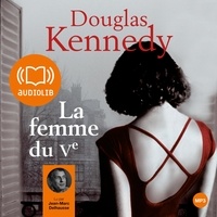 Douglas Kennedy et Jean-Marc Delhausse - La Femme du Vème.