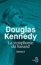 Douglas Kennedy - La symphonie du hasard Tome 1 : .