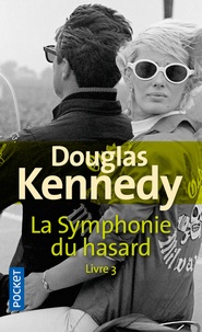 Télécharger le format pdf des ebooks La symphonie du hasard Tome 3 in French 9782266291583 PDB par Douglas Kennedy