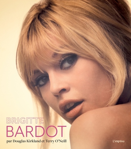 Brigitte Bardot. Par Douglas Kirkland et Terry O'Neill