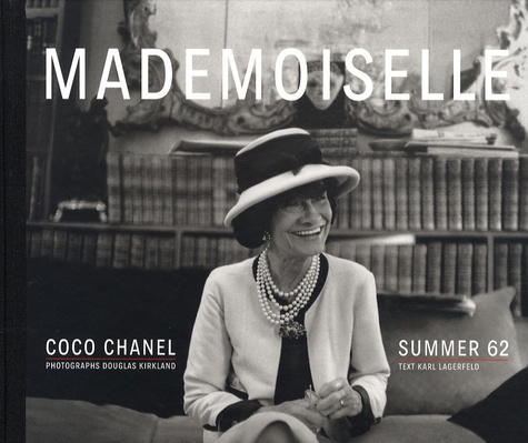 Mademoiselle - Coco Chanel Summer 62 de Douglas Kirkland - Livre - Decitre