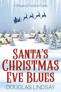 Santa's Christmas Eve Blues