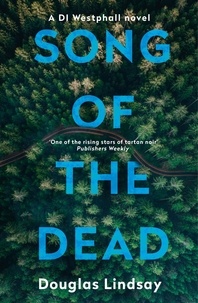 Douglas Lindsay - Song of the Dead - An eerie Scottish murder mystery (DI Westphall 1).
