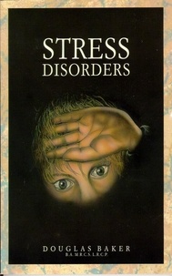  Douglas M. Baker - Stress Disorders - Esoteric Meaning and Healing.