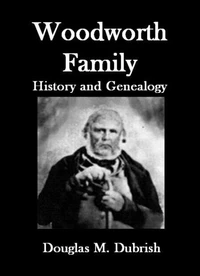 Woodworth Family History and Genealogy