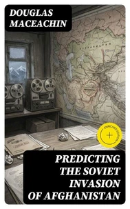 Predicting the Soviet Invasion of Afghanistan