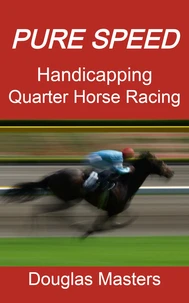 Pure Speed Handicapping Quarter Horse Racing