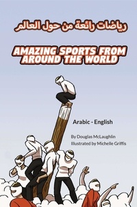  Douglas McLaughlin - Amazing Sports from Around the World (Arabic-English) - Language Lizard Bilingual Explore.
