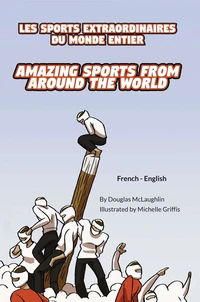 Amazing Sports from Around the World