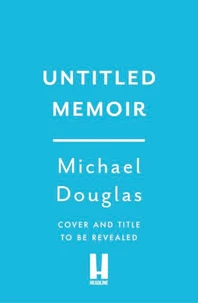 Michael Douglas untitled memoir