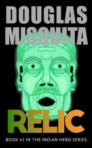  Douglas Misquita - Relic - The Indian, #1.