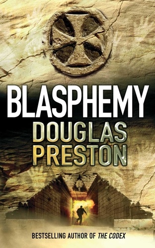 Douglas Preston - Blasphemy.