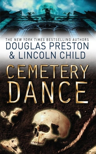 Cemetery Dance. An Agent Pendergast Novel