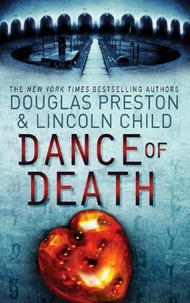Douglas Preston et Lincoln Child - Dance of Death - An Agent Pendergast Novel.