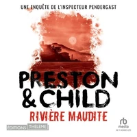 Rivière maudite: Une enquête de l’inspecteur Pendergast