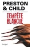 Douglas Preston et Lincoln Child - Tempête blanche.