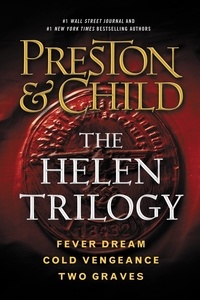 Douglas Preston et Lincoln Child - The Helen Trilogy - Fever Dream, Cold Vengeance, and Two Graves Omnibus.