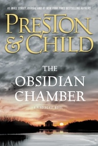 Douglas Preston et Lincoln Child - The Obsidian Chamber.