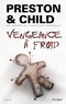 Douglas Preston et Lincoln Child - Vengeance à froid.