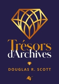 Douglas r. Scott - Trésors d'archives.