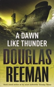 Douglas Reeman - A Dawn Like Thunder.