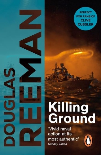 Douglas Reeman - Killing Ground - a no-holds-barred tale of naval warfare from Douglas Reeman, the all-time bestselling master of storyteller of the sea.