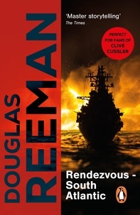Douglas Reeman - Rendezvous - South Atlantic - a classic tale of all-action naval warfare set during WW2 from the master storyteller of the sea.