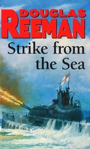 Douglas Reeman - Strike From The Sea.