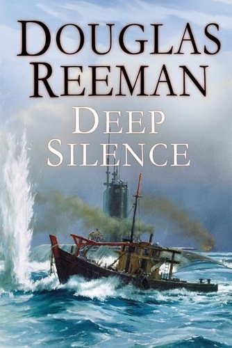 Douglas Reeman - The Deep Silence.