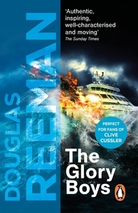 Douglas Reeman - The Glory Boys - a dramatic tale of naval warfare and derring-do from Douglas Reeman, the all-time bestselling master of storyteller of the sea.