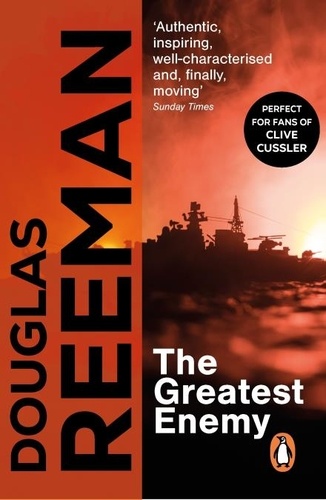 Douglas Reeman - The Greatest Enemy - an all-guns-blazing tale of naval warfare from Douglas Reeman, the all-time bestselling master storyteller of the sea.