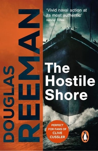 Douglas Reeman - The Hostile Shore - (The Blackwood Family: Book 3): a rip-roaring naval page-turner from the master storyteller of the sea.