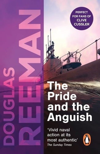 Douglas Reeman - The Pride and the Anguish - a stirring naval action thriller set at the height of WW2 from Douglas Reeman, the all-time bestselling master storyteller of the sea.
