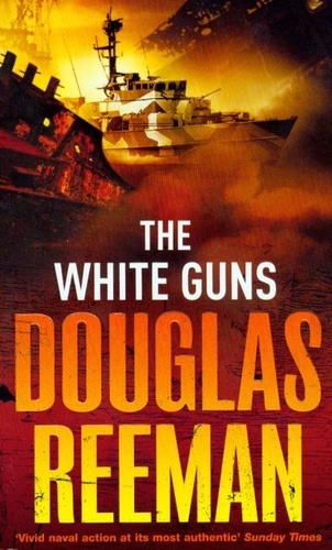 Douglas Reeman - The White Guns.