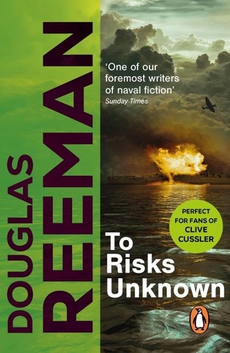 Douglas Reeman - To Risks Unknown - an all-action tale of naval warfare set at the height of WW2 from the master storyteller of the sea.