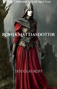  Douglas Roff - Ronja Mattiasdottir - The Chronicles of Mattias.