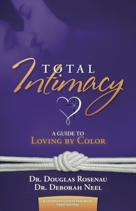  Douglas Rosenau - Total Intimacy: A Guide to Loving by Color.