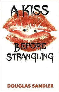 A Kiss Before Strangling
